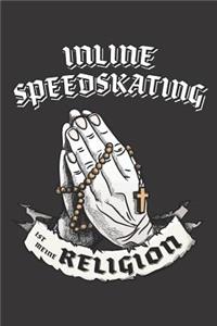 Inline Speedskating Ist Meine Religion