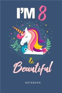 I'M 8 & Beautiful Notebook