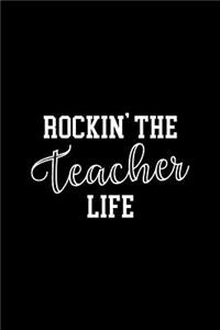 Rockin' the Teacher Life