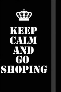 Keep Calm And Go shoping