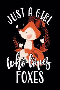 Just a Girl Who Loves Foxes