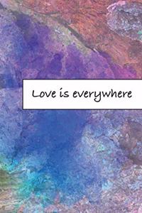 Love is everywhere