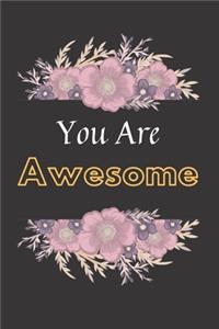 You Are Awesome Notebook Dairy