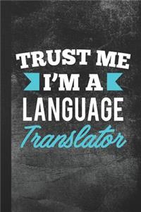 Trust Me I'm a Language Translator