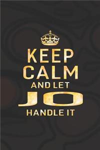 Keep Calm and Let Jo Handle It