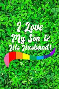 I Love My Son & His Husband!
