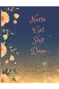Nurses Get Shit Done