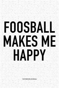 Foosball Makes Me Happy
