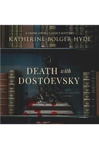 Death with Dostoevsky Lib/E