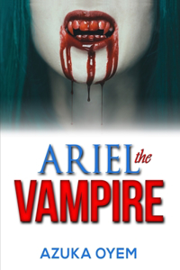 Ariel The Vampire