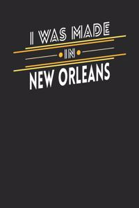 I Was Made In New Orleans