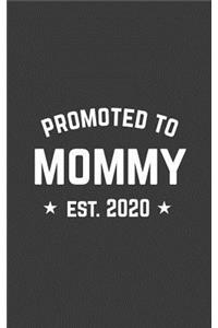 Promoted To Mommy Est. 2020