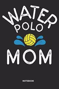 Water Polo Mom Notebook