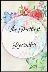 The Prettiest Recruiter