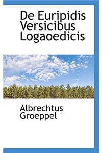 de Euripidis Versicibus Logaoedicis