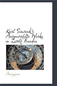 Karl Simrock's Ausgewahlte Werke in Zwolf Banden