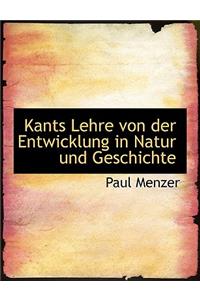 Kants Lehre Von Der Entwicklung in Natur Und Geschichte