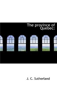 The Province of Quebec