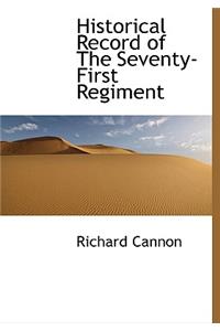 Historical Record of the Seventy-First Regiment