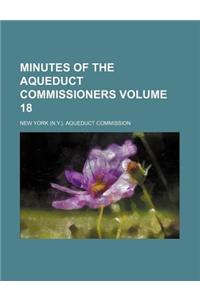 Minutes of the Aqueduct Commissioners Volume 18