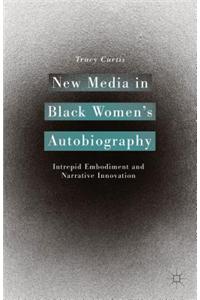 New Media in Black Women's Autobiography