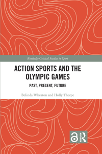 Action Sports and the Olympic Games