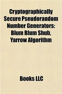 Cryptographically Secure Pseudorandom Number Generators