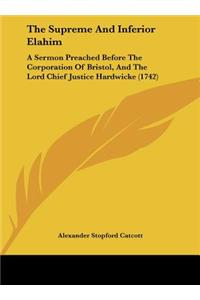 The Supreme and Inferior Elahim