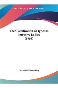 The Classification of Igneous Intrusive Bodies (1905)