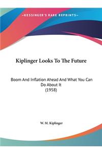 Kiplinger Looks to the Future