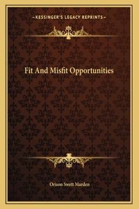 Fit And Misfit Opportunities