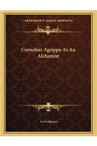 Cornelius Agrippa as an Alchemist