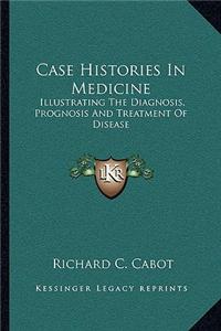 Case Histories in Medicine
