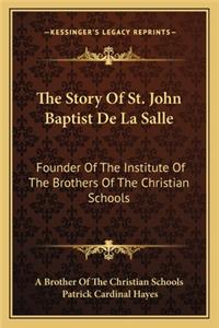 The Story of St. John Baptist de La Salle