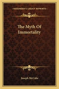 The Myth Of Immortality