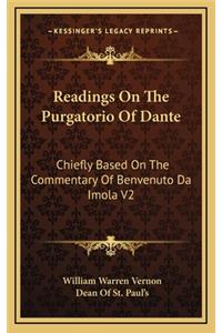 Readings on the Purgatorio of Dante