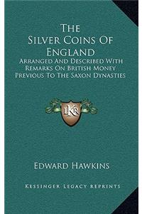 The Silver Coins of England