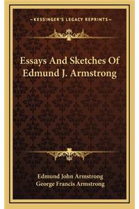 Essays and Sketches of Edmund J. Armstrong