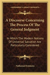 A Discourse Concerning the Process of the General Judgment