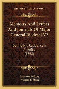 Memoirs and Letters and Journals of Major General Riedesel Vmemoirs and Letters and Journals of Major General Riedesel V2 2