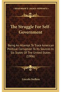 The Struggle for Self-Government