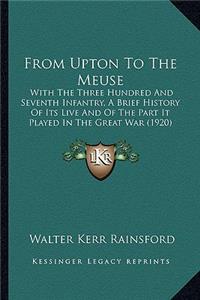 From Upton To The Meuse