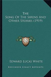 Song Of The Sirens And Other Stories (1919)