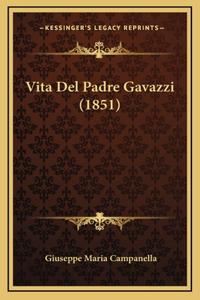 Vita Del Padre Gavazzi (1851)