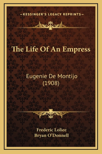 Life Of An Empress