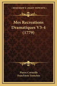 Mes Recreations Dramatiques V3-4 (1779)