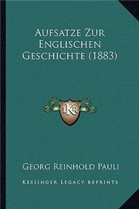 Aufsatze Zur Englischen Geschichte (1883)