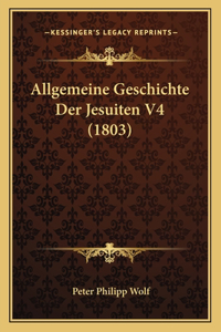 Allgemeine Geschichte Der Jesuiten V4 (1803)