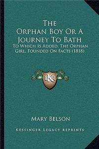 Orphan Boy Or A Journey To Bath