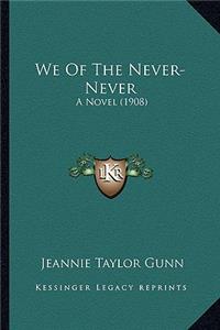 We Of The Never-Never